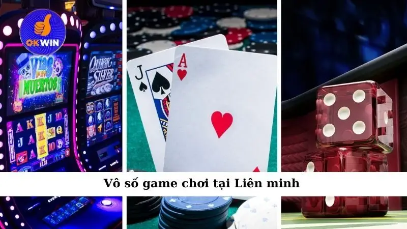 Vô số game chơi tại Liên minh