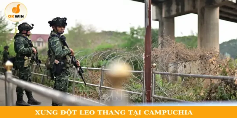 Xung đột leo thang tại Campuchia