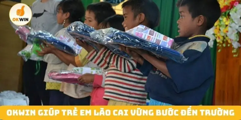 Okwin giúp trẻ em Lào Cai vững bước đến trường